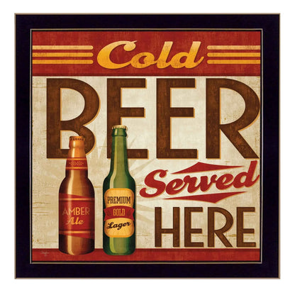Cold Beer Served Here Black Framed Print Wall Art
