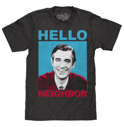 Gray Mister Rogers Hello Neighbor T-shirt with large 'HELLO NEIGHBOR' portrait print