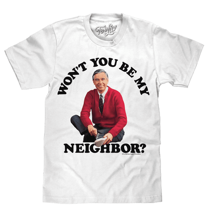 White graphic T-shirt with portrait and curved text "WON'T YOU BE MY NEIGHBOR?"