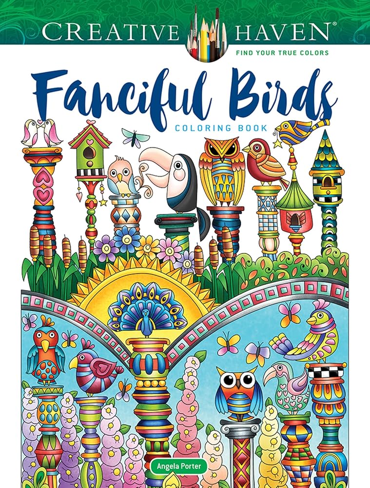 Creative Haven Fanciful Birds Coloring Book | 31 Illustrations | Angela Porter | Adults