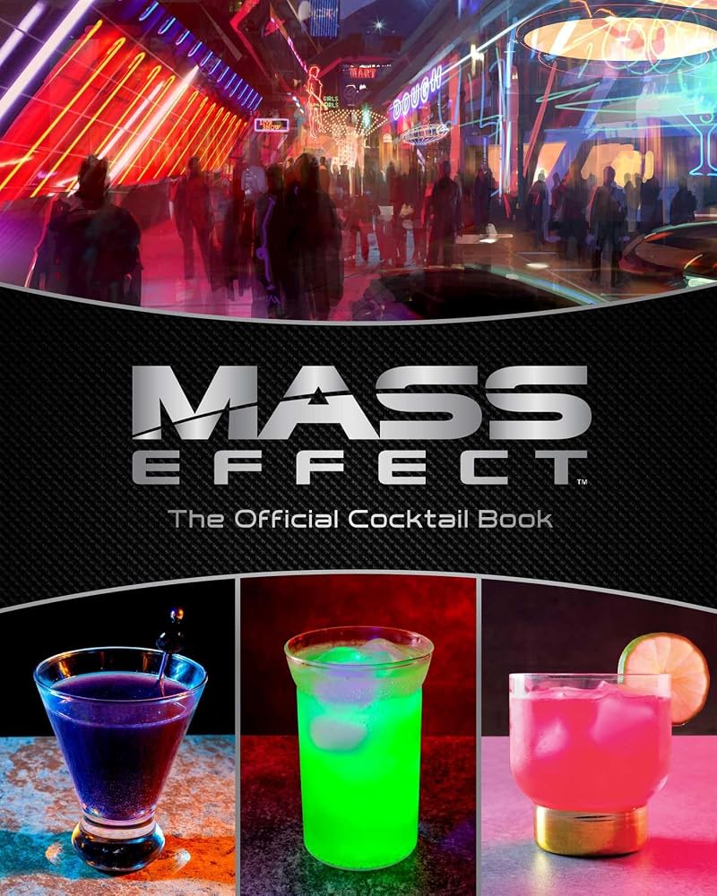 Mass Effect: The Official Cocktail Book - 70+ Recipes
