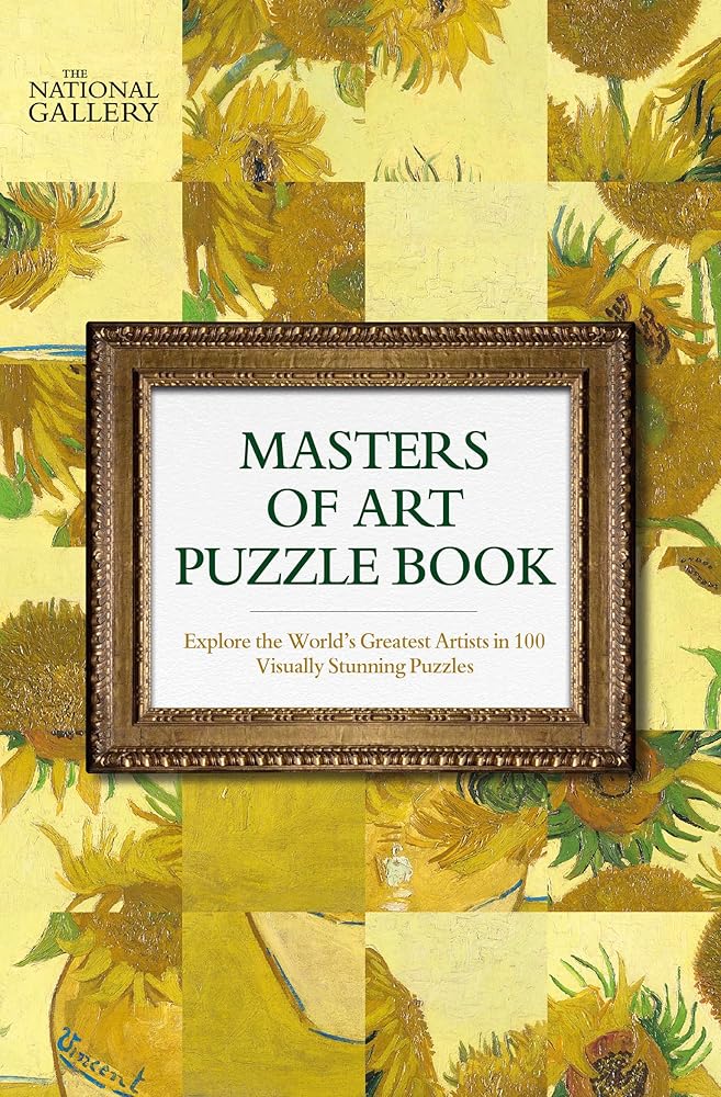 The National Gallery Masters of Art Puzzle Book | 100 Puzzles | 150 Iconic Artworks