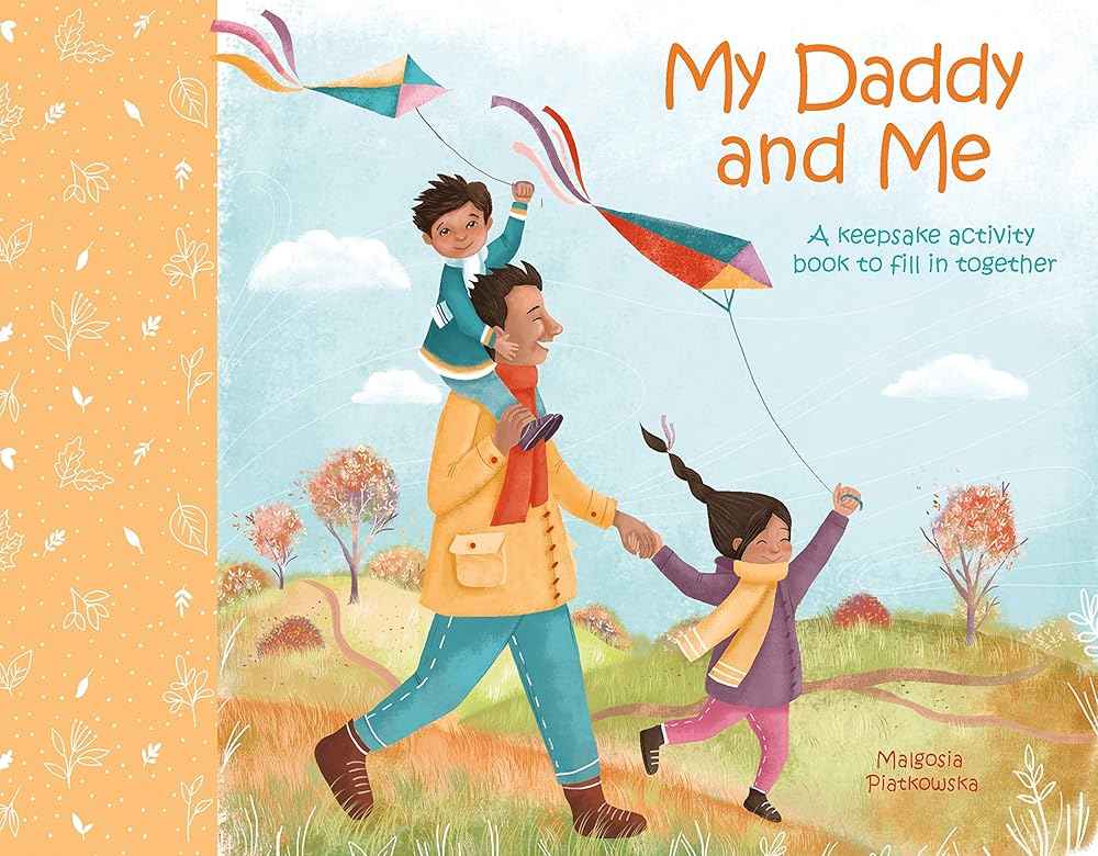 My Daddy and Me: A Keepsake Activity Book to Fill In Together | Ages 3+