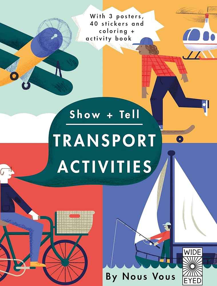 Show + Tell: Transportation Activities | 3 Fold-Out Posters, 40 Stickers & Activity Book