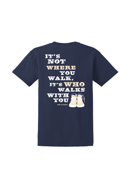 Dog is Good — Never Walk Alone T-Shirt | Front & Back Graphic | Heavyweight 100% Cotton | Unisex | S–3XL