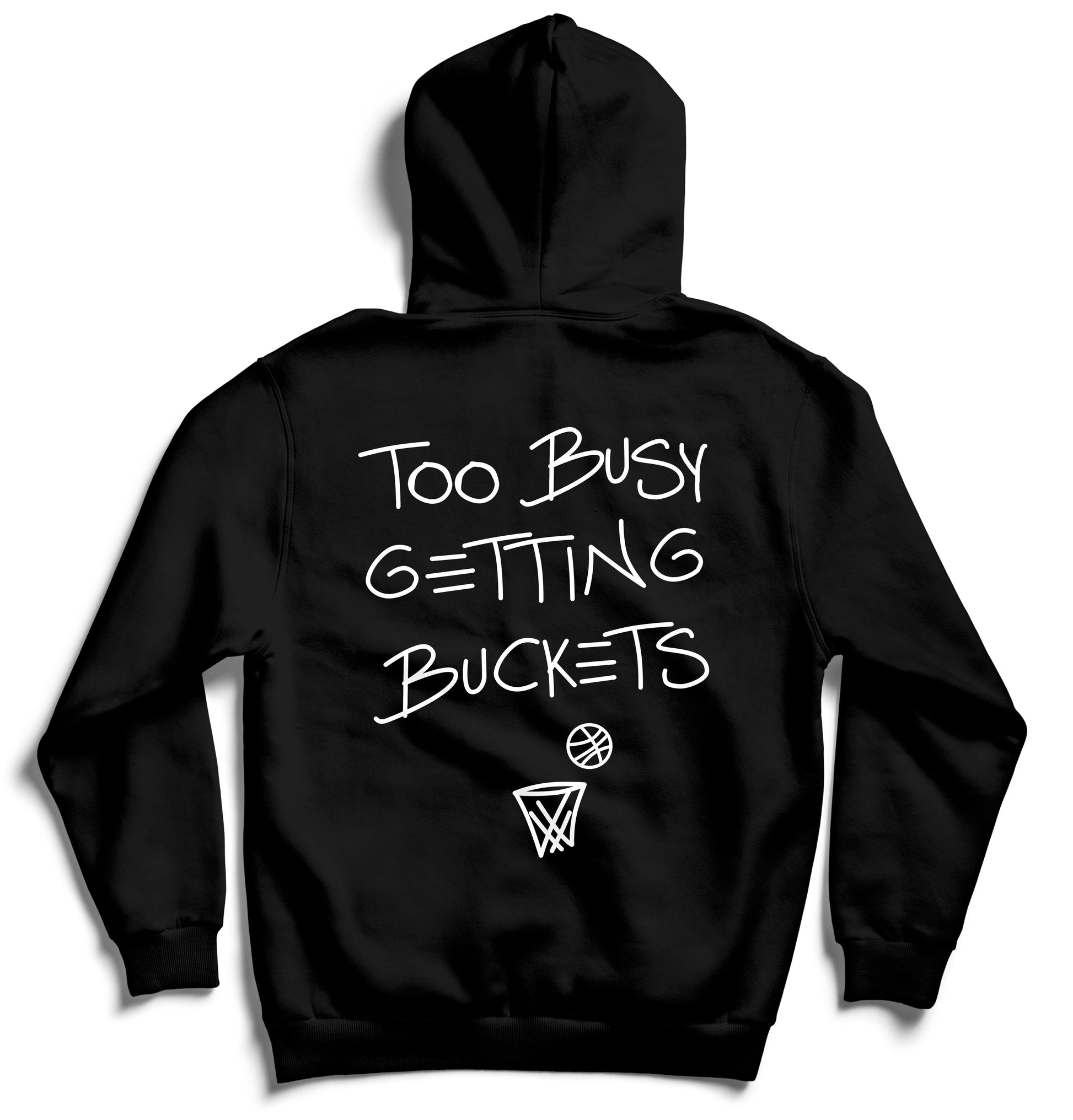 Bigger Than Basketball Too Busy Getting Buckets - Hoodie - Black | Youth & Adult - Niksstuff