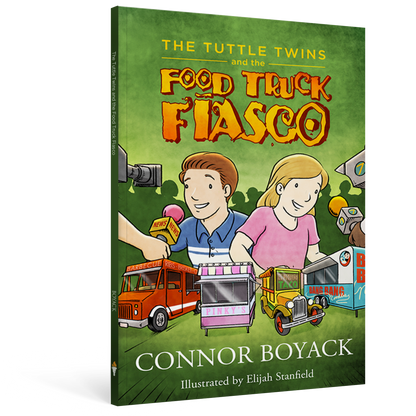 The Tuttle Twins and the Food Truck Fiasco